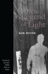 Bob Hicok - Legend of Light