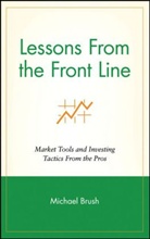 Brush, M Brush, Michael Brush, Brush Michael - Lessons From the Front Line