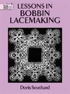 Doris Southard, Southard, Doris Southard - Lessons in Bobbin Lacemaking