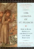 Steve Rabey, John Michael Talbot - The Lessons of Saint Francis