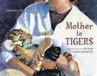 George Ella Lyon, Peter Catalanotto - Mother to Tigers