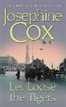 J. Cox, Josephine Cox - Get loose the tigers