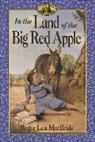 Roger Lea MacBride, Roger Lea MacBride, David Gilleece - In the Land of the Big Red Apple