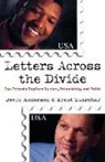 David Anderson, Brent Zuercher - Letters Across the Divide – Two Friends Explore Racism, Friendship, and Faith