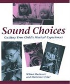 Wilma Machover, Wilma (Director Machover, Wilma Uszler Machover, Marienne Uszler, Marienne (Professor Uszler - Sound Choices