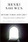 Henri J M Nouwen, Henri J. Nouwen, Henri J. M. Nouwen - Letters to Marc about Jesus