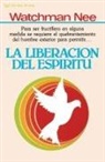 Watchman Nee - La liberación del espíritu