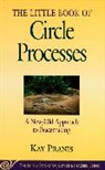 Kay Franis, Kay Pranis, Pranis Kay - The Little Book Of Circle Processes