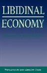 Dwight H. Judy, Jean-Francois Lyotard, Lyotard Jean-Francois, Translated by Iain Hamilton Grant Jean-F - Libidinal Economy