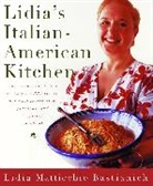 Lidia Matticchio Bastianich, Lidia Matticchio Bastianich, Christopher Hirsheimer - Lidia's Italian-American Kitchen
