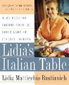 Lidia Bastianich, Lidia Matticchio Bastianich, Lidia Matticchio Bastianich, Christopher Hirsheimer, Christopher Styler - Lidia's Italian Table