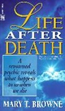 BROWN, Mary Browne, Mary T Browne, Mary T. Browne - Life after Death