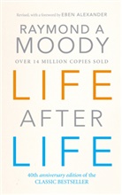 Dr Raymond Moody, Raymond Moody, Raymond A. Moody - Life after Life