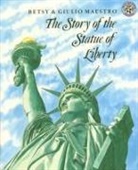 Betsy Maestro, Betsy/ Maestro Maestro, Giulio Maestro, Giulio Maestro - The Story of the Statue of Liberty