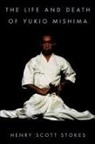 Henry Scott-Stokes, Henry Scott Stokes - Life and death of yukio mishima