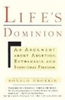 Dworkin, R. M. Dworkin, Ronald Dworkin, Ronald D. Dworkin - Life's Dominion