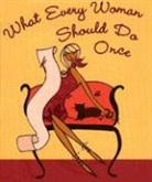 Claudine Gandolfi, Claudine/ Hess Gandolfi, Kerrie Hess - What Every Woman Should Do Once