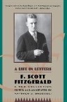 F. Scott Fitzgerald - A life in letters