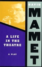 Collectif, David Mamet, Mamet David - Life in the Theatre