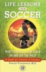 FORTANASCE, Dr. Vincent Fortanasce, Vincent M. Fortanasce - Life Lessons From Soccer