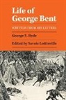 George Bent, George E Hyde, George E. Hyde, Savoie Lottinville - Life of george bent