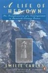 Emilie Carles, Emilie/ Destanque Carles, Robert Destanque, Auriel H. Goldberger - A Life of Her Own