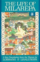 Anonym, Anonymous, Gtsa, Gtsan-Smyon He-ru-ka, Lobsang P. Lhalungpa, Glen Mulling - The Life of Milarepa