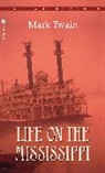 Mark Twain - Life on the Mississippi