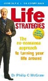 Dr. Phillip McGraw, Phillip McGraw, Phillip C. McGraw - Life Strategies