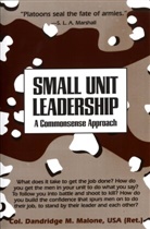 Dandridge M Malone, Dandridge M. Malone - Small unit leadership