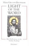 Hans Urs von Balthasar, Hans Urs von Balthasar - Light of the Word: Brief Reflections on the Sunday Readings