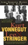 Lee Stringer, Kurt Vonnegut - Like Shaking Hands with God