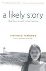 Rosemary Mahoney - A Likely Story