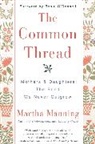 Martha Manning - The Common Thread