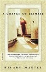 Mantel, Hilary Mantel - A Change of Climate