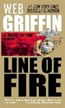 W E B Griffin, W. E. B. Griffin, W.E.B. Griffin - Line of Fire