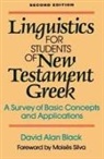 David Alan Black, Moises Silva - Linguistics for Students of New Testament Greek