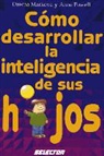 Allen D. Bragdon, Dawna Markova, Anne Powell - Como Desarrollar El Poder del Lado Izquierdo del Cerebro