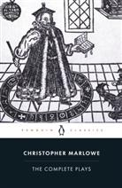 Robert Lindsey, Christopher Marlowe, Frank Romany, Robert Lindsey, Frank Romany - The Complete Plays