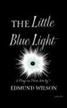 Edmund Wilson - The Little Blue Light