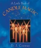 D J Conway, D. J. Conway, D.J. Conway - A Little Book of Candle Magic