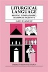 Gail Ramshaw - Liturgical Language
