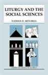Nathan D. Mitchell - Liturgy and the Social Sciences