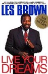 Les Brown, Phillip Brown, Brown Les - Live your dreams