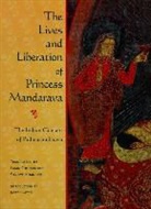 Bsam-Gtan - The Lives and Liberation of Princess Mandareva :