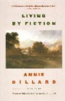 Annie Dillard, Dillard Annie - Living By Fiction