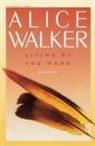 Alice Walker - Living by the Word