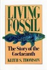 Keith Stewart Thomson, Thomson Keith Stewart - Living Fossil