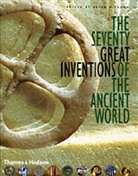 Brian Fagan, Brian M Fagan, Brian M. Fagan, Brian M. Fagan - The Seventy Great Inventions of the Ancient World
