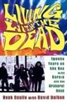 David Dalton, r dalton Scully, Rock Scully - Living with the dead